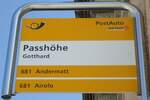 (135'713) - PostAuto-Haltestellenschild - Gotthard, Passh�he - am 21.