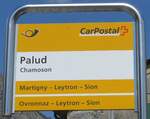 (170'221) - PostAuto-Haltestellenschild - Chamoson, Palud - am 24.