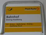 (154'674) - PostAuto-Haltestellenschild - Brnig-Hasliberg, Bahnhof - am 30.