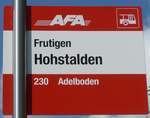 (207'912) - AFA-Haltestellenschild - Frutigen, Hohstalden - am 14.