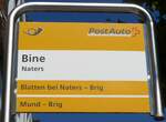 (173'678) - PostAuto-Haltestellenschild - Naters, Bine - am 7.